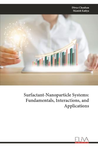 Surfactant-Nanoparticle Systems: Fundamentals, Interactions, and Applications