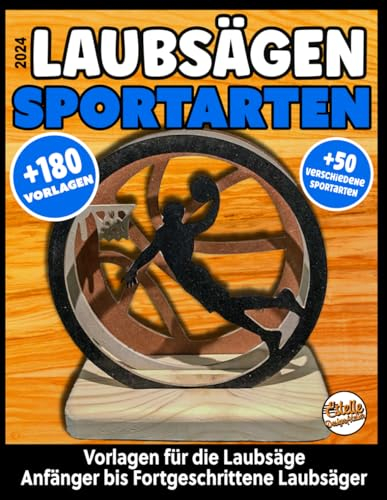 2024 Laubsägen Sportarten, +180 vorlagen, + 50 verschiedene Sportarten: Vorlagen für die Laubsäge, Anfänger bis fortgeschrittene Laubsäger