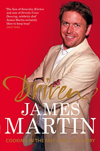 Driven: Cooking in the Fast Lane - My Story: A thrilling autobiography from the TV chef, star of Saturday Morning