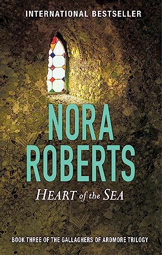 Heart Of The Sea: Number 3 in series (Gallaghers of Ardmore) [Paperback] Nora Roberts