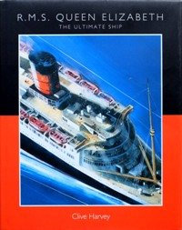 RMS Queen Elizabeth: The Ultimate Ship