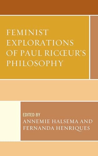 Feminist Explorations of Paul Ricoeur's Philosophy (Studies in the Thought of Paul Ricoeur)