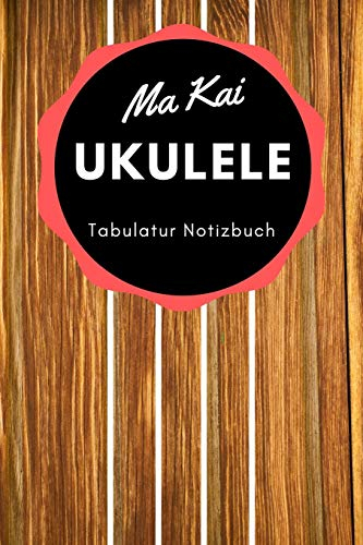 Ma Kai Ukulele - Tabulatur Notizbuch Rot: A5 Blanko Tabulatur Heft | Notenheft | Ukulele Tabulatur Block | Ukulele Heft | Ukulelengriffe | ... Fans, Musiker, Kinder, Männer und Frauen