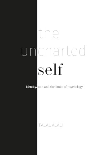 The uncharted self: Identity, war, and the limits of psychology