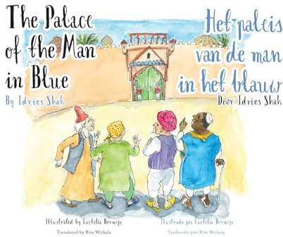 The Palace of the Man in Blue / Het paleis van de man in het blauwl: Bilingual English-Dutch Edition / Tweetalige Engels-Nederlands editie (Teaching Stories)