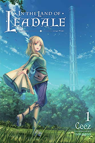 In the Land of Leadale, Vol. 1 (light novel) (Volume 1)
