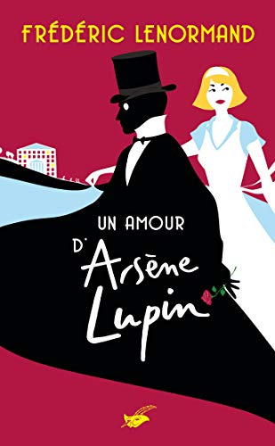 Un amour d'Arsène Lupin: Roman policer