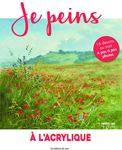 JE PEINS 65 : L'ACRYLIQUE