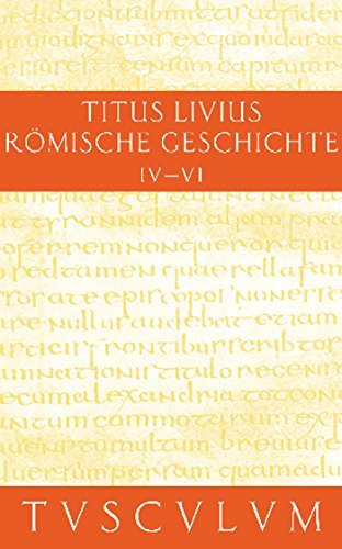 Buch 4-6: Buch 4-6. Lateinisch - Deutsch (Sammlung Tusculum, Band 2)