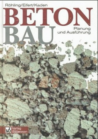 Betonbau. Planung und Ausführung