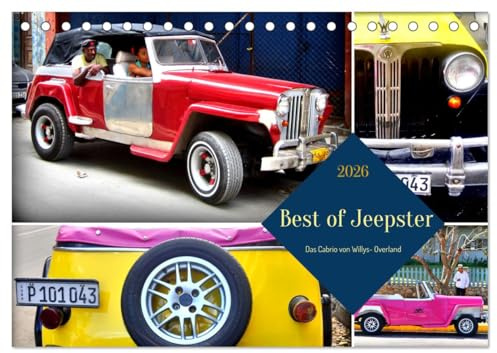 Best of Jeepster - Das Cabrio von Willys-Overland (Tischkalender 2026 DIN A5 quer), CALVENDO Monatskalender: Der US-Oldtimer Jeepster auf Kuba (CALVENDO Mobilitaet)