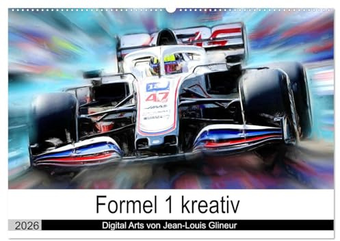 Formel 1 kreativ - Digital Art von Jean-Louis Glineur (Wandkalender 2026 DIN A2 quer), CALVENDO Monatskalender: Motorsport kreativ betrachtet (CALVENDO Sport)