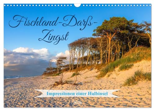 Fischland-Darß-Zingst 2026 Impressionen einer Halbinsel (Wandkalender 2026 DIN A3 quer), CALVENDO Monatskalender: Sehnsuchtsbilder der schönsten Halbinsel Deutschlands (CALVENDO Orte)