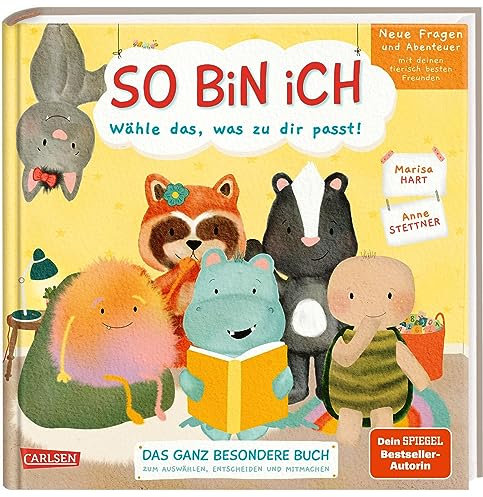 So bin ich - Neue Fragen und Abenteuer mit deinen tierisch besten Freunden: Band 2 Das ganz besondere Buch zum Auswählen, Entscheiden und Mitmachen | Interaktives Vorlesebuch