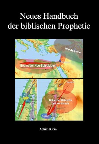 Neues Handbuch der biblischen Prophetie