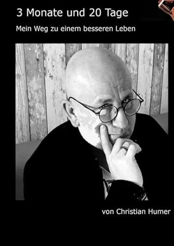 3 Monate und 20 Tage: Mein Weg aus der Alkoholsucht