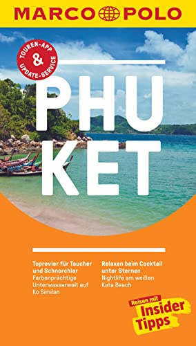 MARCO POLO Reiseführer Phuket: Reisen mit Insider-Tipps. Inklusive kostenloser Touren-App & Events&News