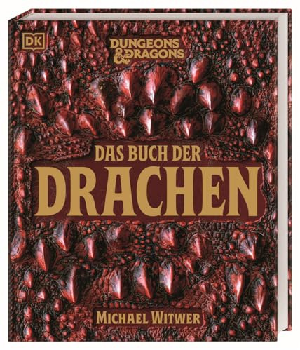 Dungeons & Dragons Das Buch der Drachen: Der ultimative D&D Drachen-Guide mit spektakulären Illustrationen, Faktenwissen und Cover in Drachenhaut-Optik