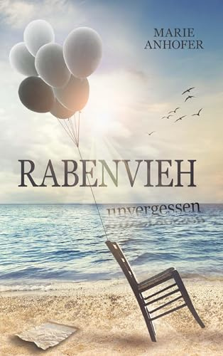 Rabenvieh: unvergessen