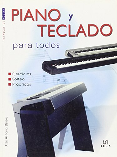 Piano Y Teclado Para Todos / Piano and Keyboard for Everyone (Tecnicas De Musica / Music Techniques)