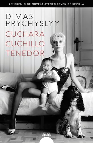 Cuchara, cuchillo, tenedor (ALGAIDA LITERARIA - PREMIO ATENEO JOVEN DE SEVILLA)