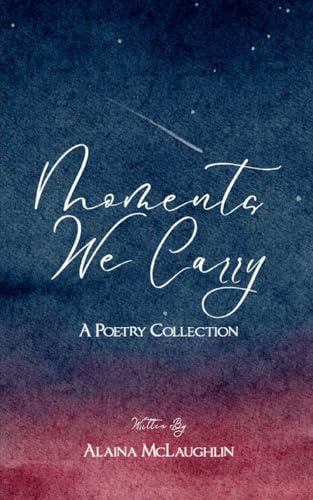 Moments We Carry