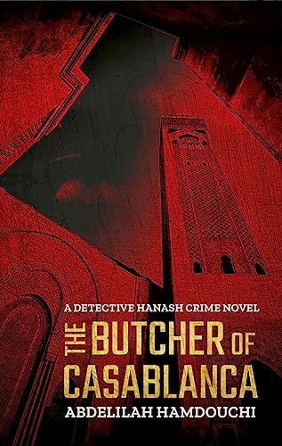 The Butcher of Casablanca: A Detective Hanash Crime Novel (Hoopoe Fiction)