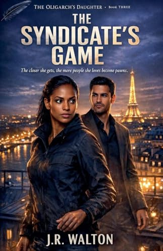 The Syndicate's Game (The Oligarch's Daughter, Band 3)