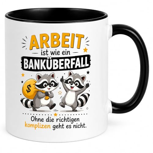 BeBeiZi Lustige Kaffeetasse mit Spruch „Arbeit ist wie ein Banküberfall“ – Abschiedsgeschenk Kollegen Jobwechsel Ruhestand – Bürotasse Teetasse Waschbären Motiv Keramikbecher 330ml