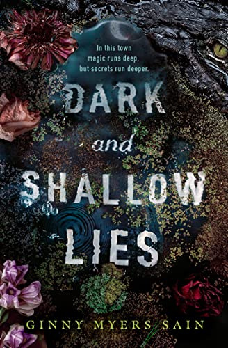 Dark and Shallow Lies: Now a New York Times bestseller! A stunning, intense and atmospheric debut thriller for young adults. Perfect for fans of Where The Crawdads Sing. (Dark and shallow lies, 1)
