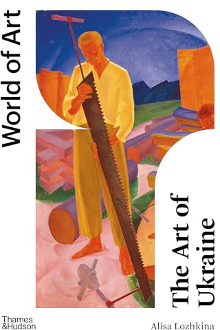 The Art of Ukraine (World of Art)