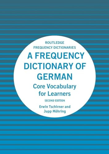 A Frequency Dictionary of German: Core Vocabulary for Learners (Routledge Frequency Dictionaries)