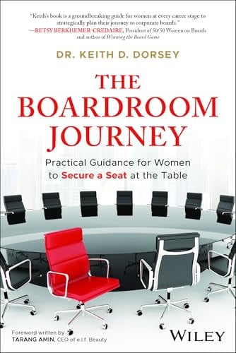 The Boardroom Journey: Practical Guidance for Women to Secure a Seat at the Table