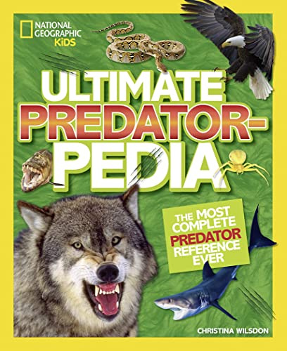 Ultimate Predatorpedia: The Most Complete Predator Reference Ever (Ngk Ultimate Pedias)