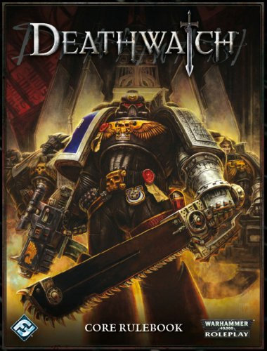 Deathwatch: Core Rulebook (Warhammer 40,000)