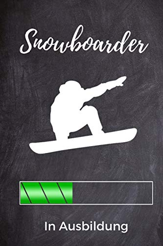 SNOWBOARDER IN AUSBILDUNG: A5 Notizbuch PUNKTIERT Geschenk für Snowboarder | Snowboard | Training | Geschenkidee | Wintersport | Schönes Buch | Journal | Kalender | Terminplaner