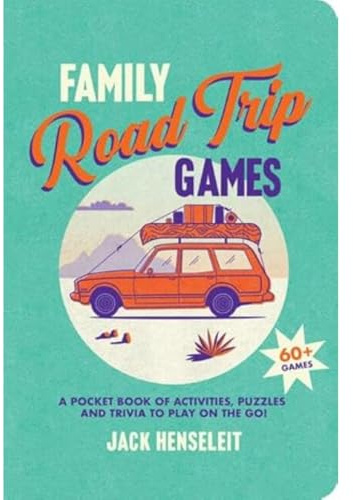 Family Road Trip Games: A Pocket Book of Games, Puzzles, Activities and Trivia to Play on the Go: A Pocket Book of Activities, Puzzles and Trivia to Play on the Go!