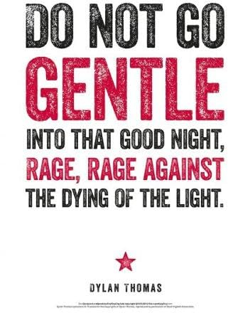 Dylan Thomas Print: Do Not Go Gentle