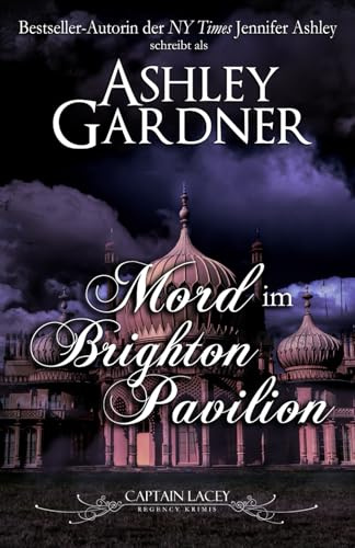 Mord im Brighton Pavilion (Captain Lacey Regency Krimis)