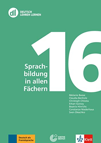 DLL 16: Sprachbildung in allen Fächern: Buch mit Videos (DLL - Deutsch Lehren Lernen: Die Fort- und Weiterbildungsreihe des Goethe-Instituts)