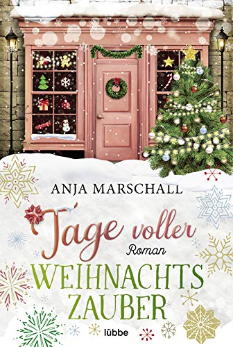 Tage voller Weihnachtszauber: Roman