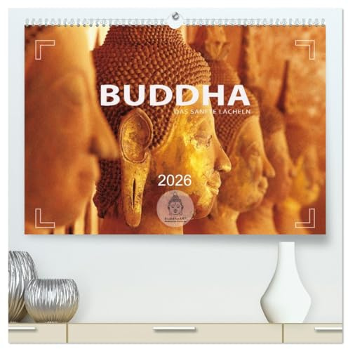 BUDDHA - Ein sanftes Lächeln (hochwertiger Premium Wandkalender 2026 DIN A2 quer), Kunstdruck in Hochglanz: Buddha-Statuen aus Asien (CALVENDO Glaube)
