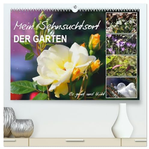 Mein Sehnsuchtsort, der Garten (hochwertiger Premium Wandkalender 2026 DIN A2 quer), Kunstdruck in Hochglanz: Zauberhafte Naturfotografie im Garten (CALVENDO Natur)