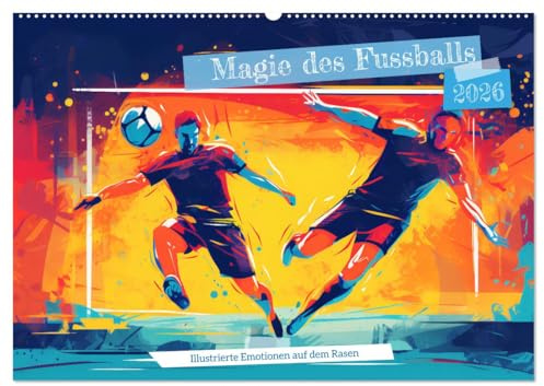 Magie des Fussballs - Illustrierte Emotionen auf dem Rasen (Wandkalender 2026 DIN A2 quer), CALVENDO Monatskalender: Leidenschaft für den Sport - Eine Hommage an den Fußball (CALVENDO Sport)