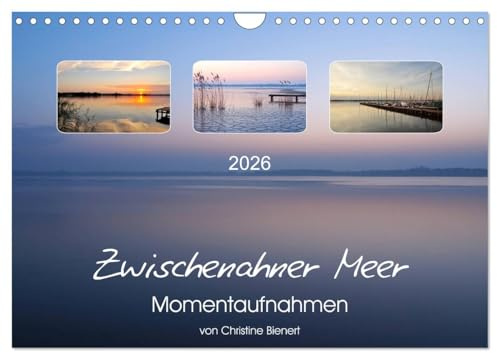 Zwischenahner Meer Momentaufnahmen (Wandkalender 2026 DIN A4 quer), CALVENDO Monatskalender: Das Zwischenahner Meer verzaubert zu allen Jahreszeiten (CALVENDO Orte)