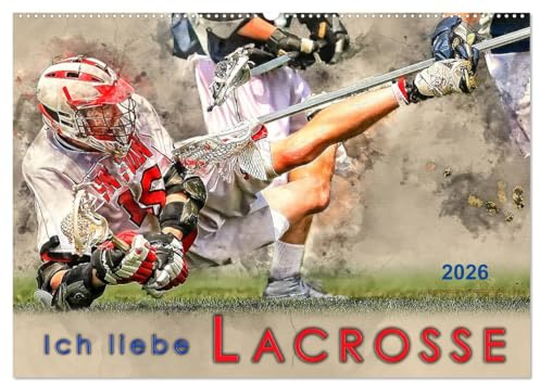 Ich liebe Lacrosse (Wandkalender 2026 DIN A2 quer), CALVENDO Monatskalender: Kanadischer Nationalsport mit vielen Fans in Europa. (CALVENDO Sport)