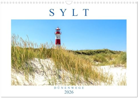 SYLT Dünenwege (Wandkalender 2026 DIN A3 quer), CALVENDO Monatskalender: Sylt für Naturliebhaber (CALVENDO Orte)