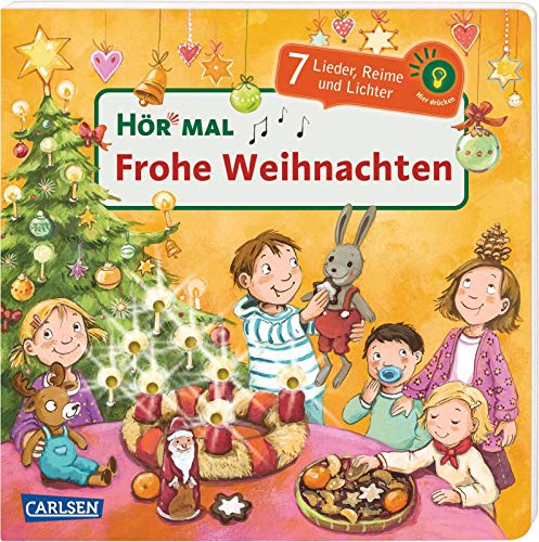 Hör mal (Soundbuch): Frohe Weihnachten: Zum Hören, Schauen und Mitmachen ab 2 Jahren. Bekannte Weihnachtslieder, Reime und Geschichten