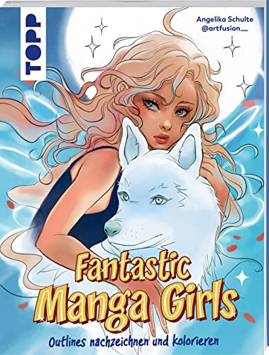 Fantastic Manga Girls: Outlines nachzeichnen und kolorieren