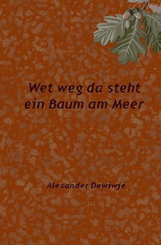 Weit weg da steht ein Baum am Meer: DE